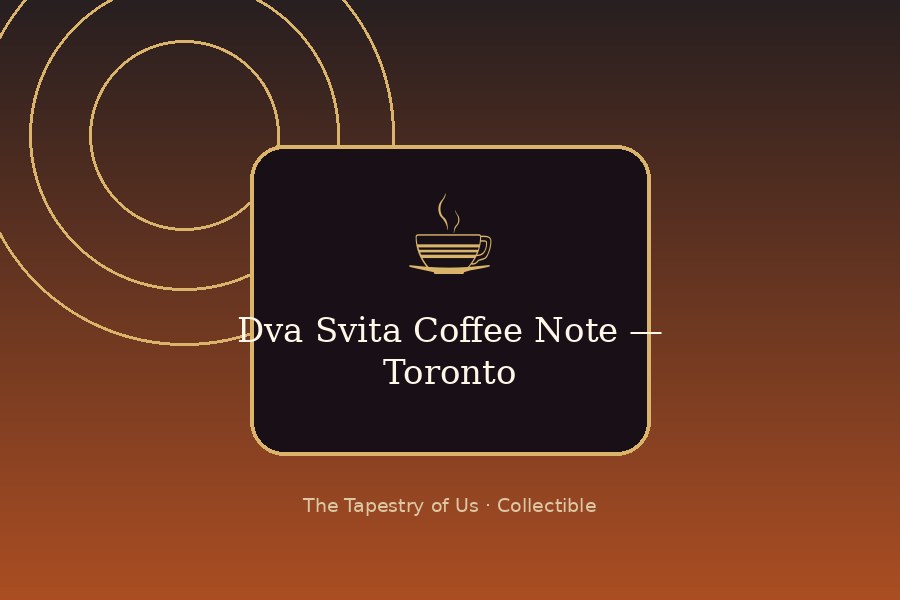 Dva Svita Coffee Note — Toronto