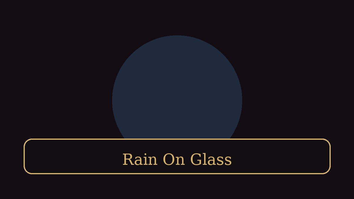 Rain On Glass